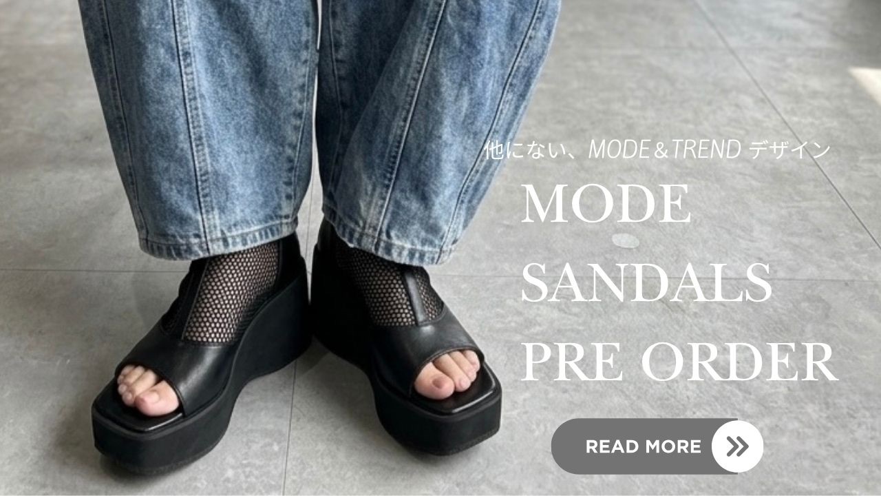 MODE SANDALS ご予約受付スタート